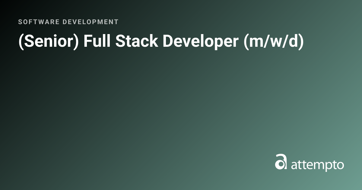 (Senior) Full Stack Developer (m/w/d) | attempto GmbH & Co. KG